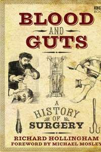 Blood and Guts: A History of Surgery - Poster