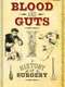 Blood and Guts: A History of Surgery