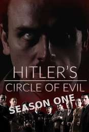 Hitler's Circle of Evil Season 1