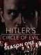 Hitler's Circle of Evil : Season 1