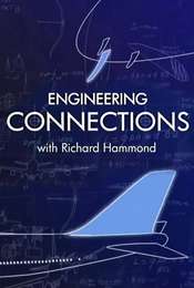 Richard Hammond's Engineering Connections