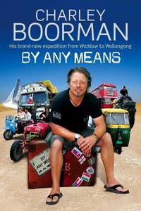 Charley Boorman: Ireland to Sydney by Any Means - Posters