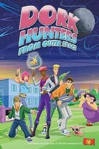 Dork Hunters From Outer Space - Poster