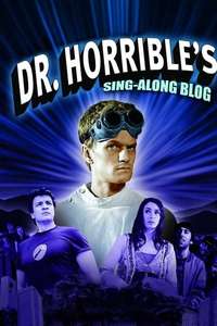 Dr. Horrible's Sing-Along Blog - Posters