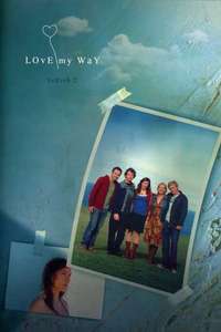 Love My Way - Poster
