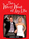 The Worst Week of My Life