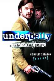 Underbelly Underbelly: A Tale of Two Cities
