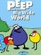 Peep and the Big Wide World : Season 1