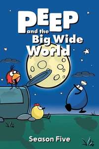 Peep and the Big Wide World - Posters