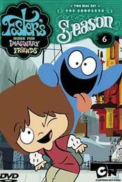 Foster's Home for Imaginary Friends Season 6