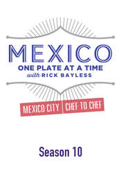 Season 12: Bayless' Best Ever Season 10: Mexico City - Chef to Chef
