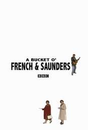 A Bucket O' French And Saunders Season 1