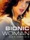 Bionic Woman : Season 1