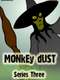 Monkey Dust : Season 3