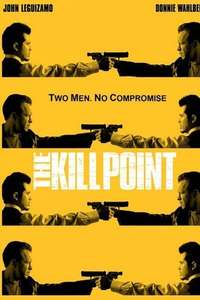 The Kill Point - Poster