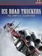Ice Road Truckers : Season 4