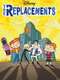 The Replacements : Season 1