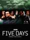 Five Days : Season 1