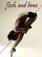 Flesh and Bone