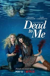 Dead to Me - Posters