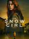 The Snow Girl : Season 1