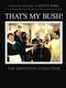 That's My Bush! : Season 1
