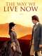 The Way We Live Now : Season 1