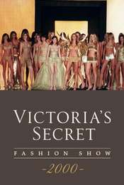 Victoria's Secret Fashion Show Victoria's Secret Fashion Show 2000