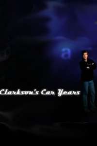 Clarkson's Car Years - Poster