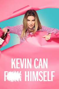 KEVIN CAN F**K HIMSELF - Posters
