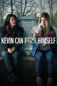 KEVIN CAN F**K HIMSELF - Posters