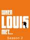 When Louis Met...