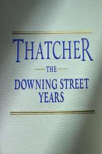 Thatcher: The Downing Street Years - Poster