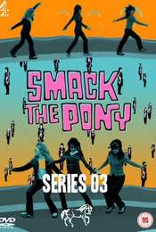 Smack the Pony Season 3