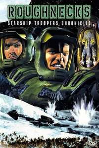 Roughnecks: Starship Troopers Chronicles - Poster