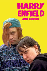 Harry Enfield and Chums - Poster