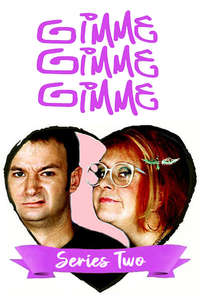 Gimme Gimme Gimme - Poster