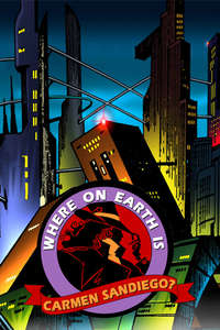 Where on Earth is Carmen Sandiego? - Poster