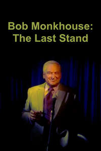 Bob Monkhouse: The Last Stand - Poster