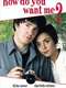 How Do You Want Me? : Season 1