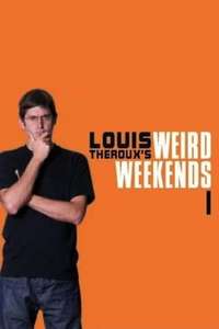 Louis Theroux's Weird Weekends - Poster
