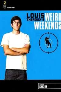 Louis Theroux's Weird Weekends - Poster