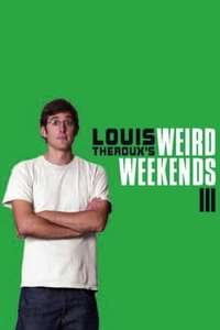 Louis Theroux's Weird Weekends - Poster