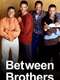 Between Brothers : Season 2
