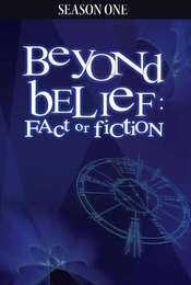Beyond Belief: Fact or Fiction Season 1