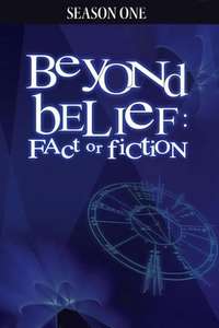 Beyond Belief: Fact or Fiction - Poster