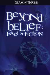 Beyond Belief: Fact or Fiction Season 3