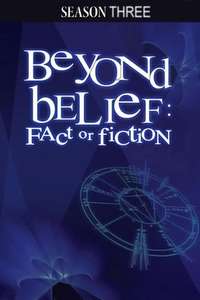 Beyond Belief: Fact or Fiction - Poster
