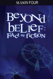 Beyond Belief: Fact or Fiction Season 4