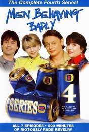Men Behaving Badly Season 4